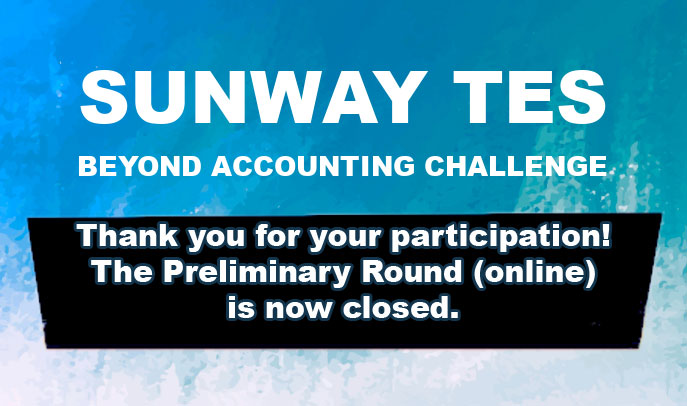SUNWAY TES BEYOND ACCOUNTING CHALLENGE - Register NOW!